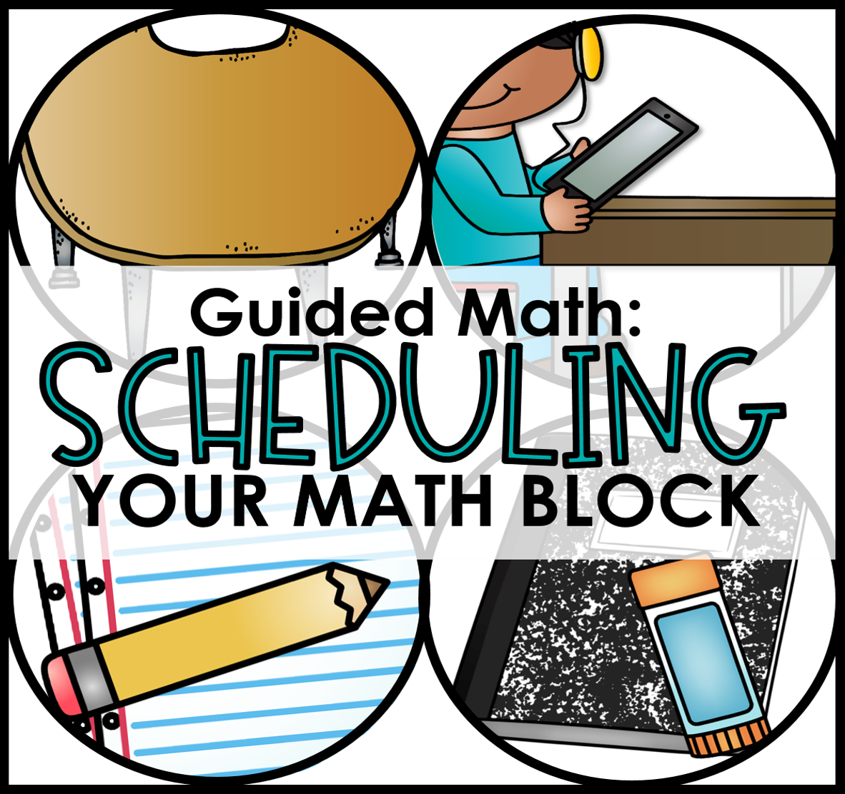 Scheduling Your Guided Math Block