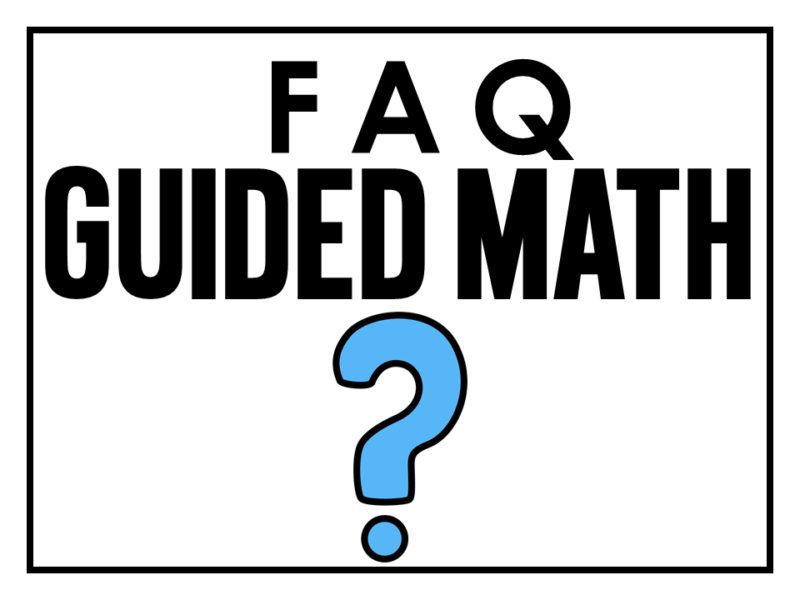Guided Math: Frequently Asked Questions