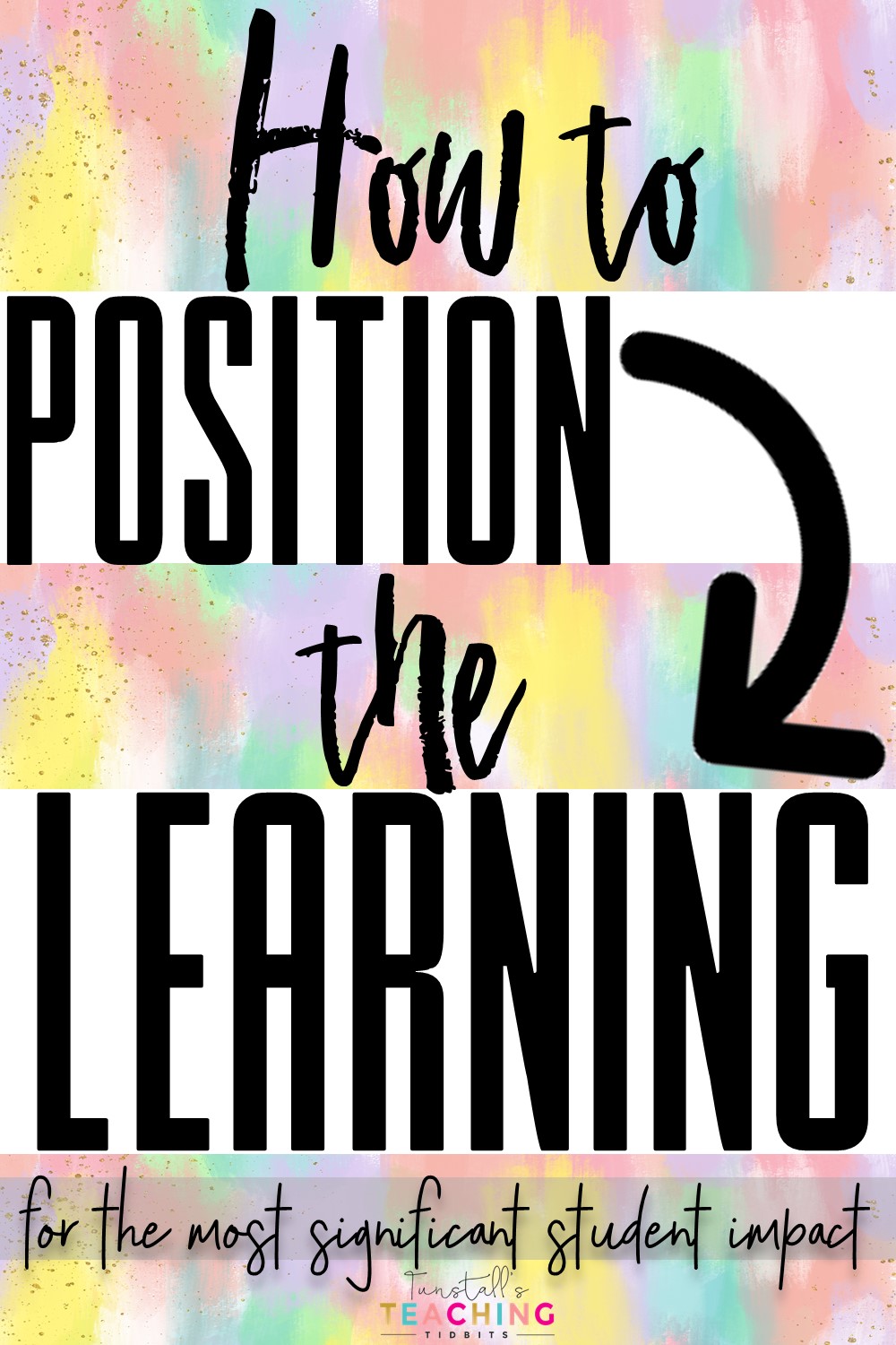 Position the learning for impact