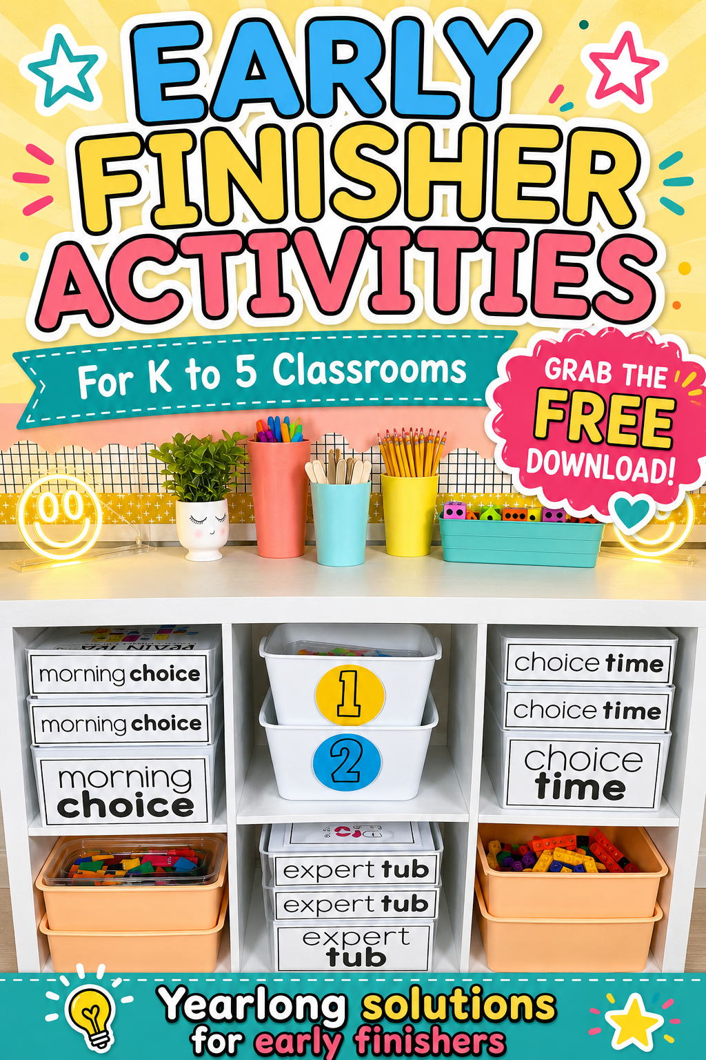 Teacher I’m Done freebie image with organized classroom choice bins, early finisher tubs, and labeled math activity storage.