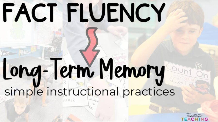 Simple Practices to Bridge Fact Fluency and Long-Term Memory