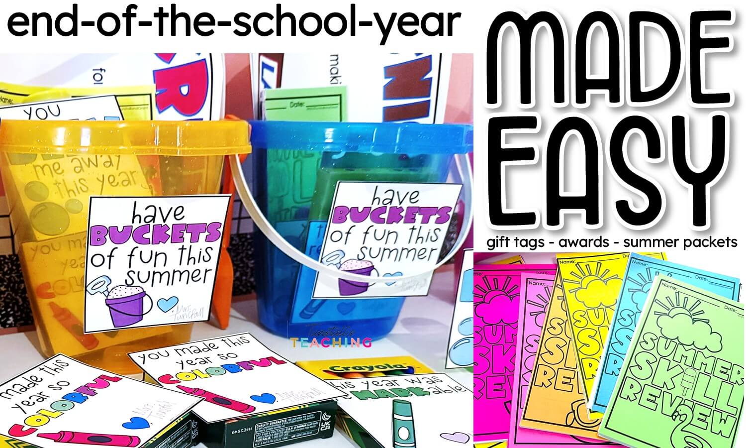 End of the school year made easy buckets for students