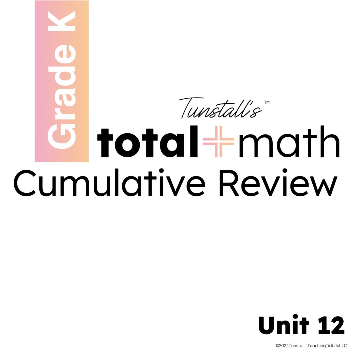 Kindergarten Total Math Cumulative Review