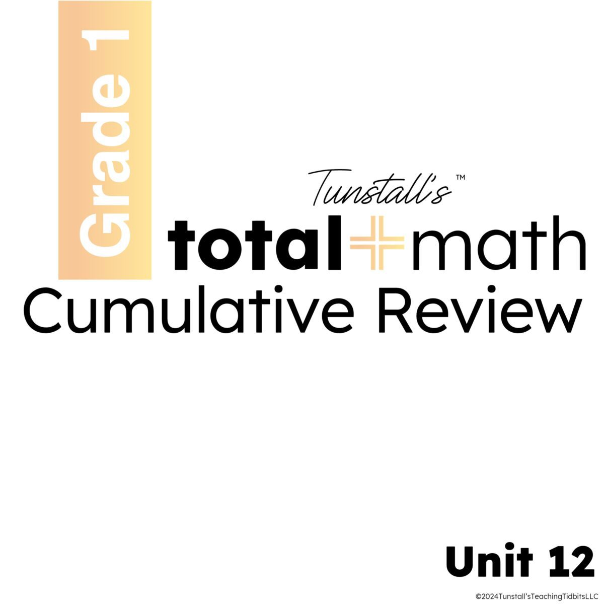 First Grade Total Math Cumulative Review