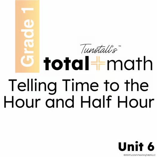 Total Math Telling Time to the Hour and Half Hour