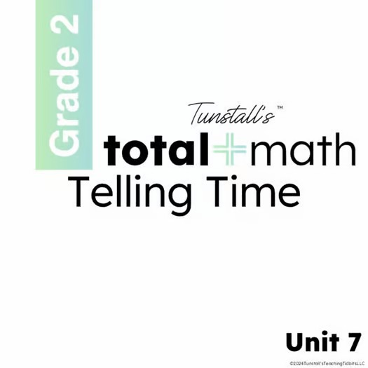 Total Math Telling Time Second Grade Unit 7